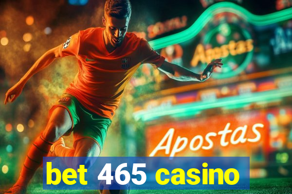 bet 465 casino